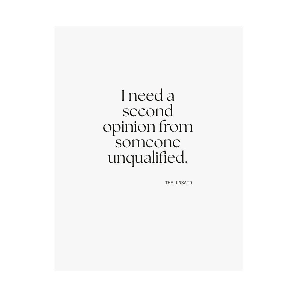 I need a second opinion from someone unqualified - Poster - For Overthinkers