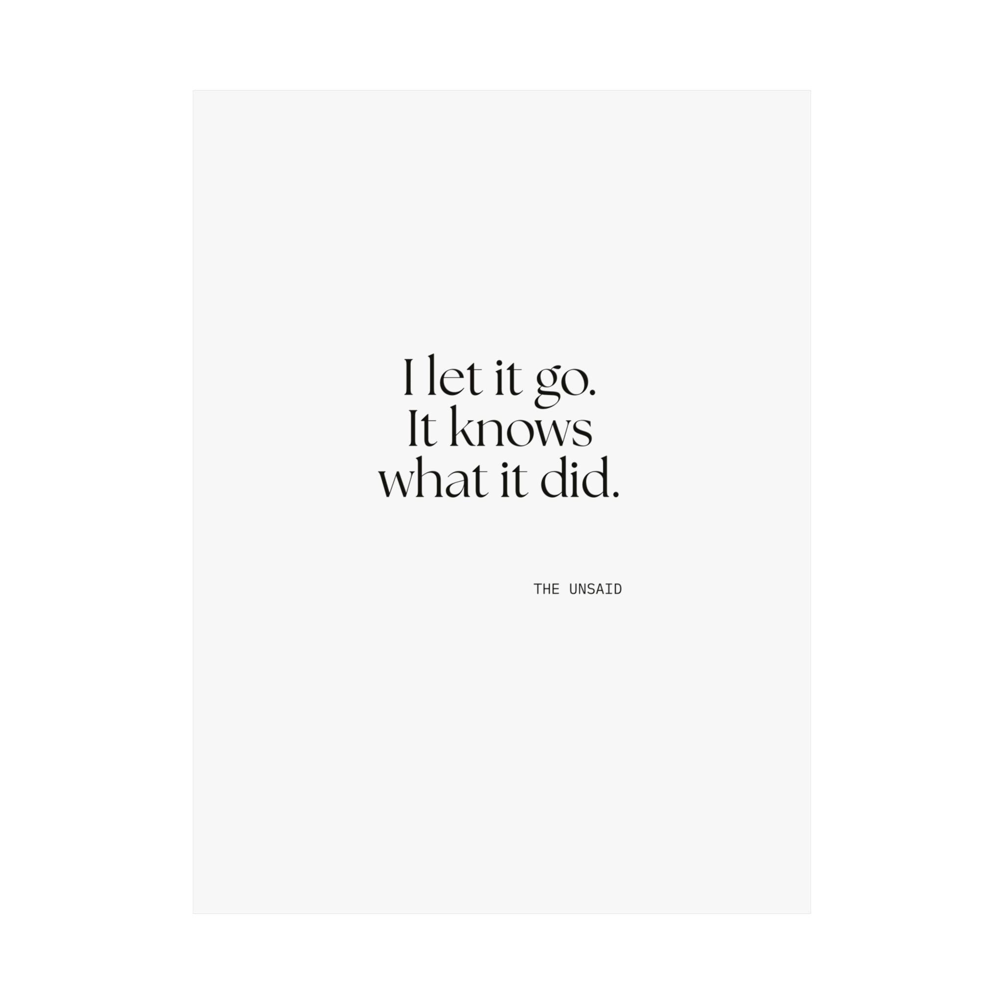 I let it go. It knows what it did - Poster - Dry Humor