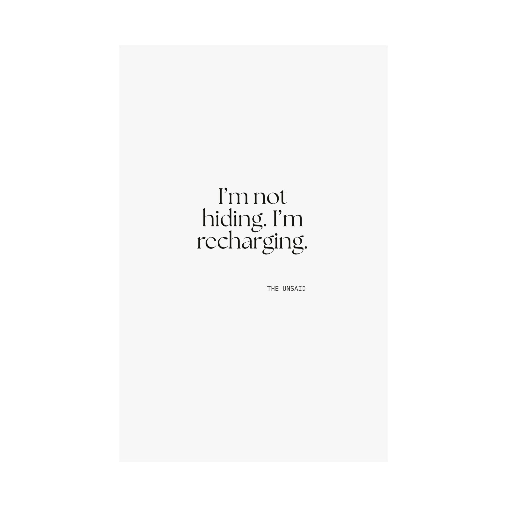 I’m not hiding. I’m recharging - Poster - For Introverts