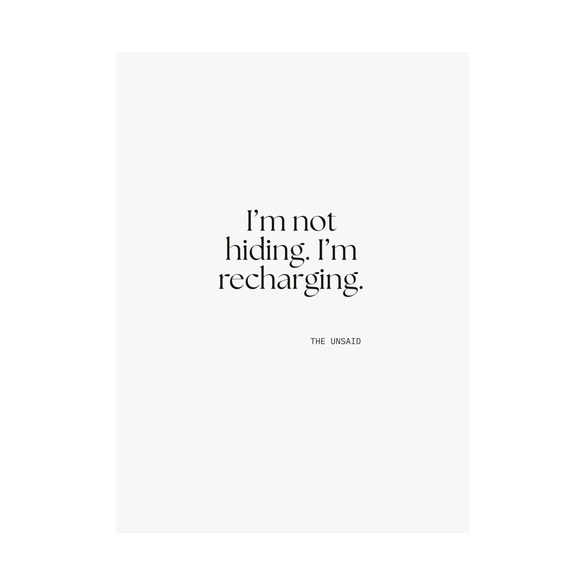 I’m not hiding. I’m recharging - Poster - For Introverts