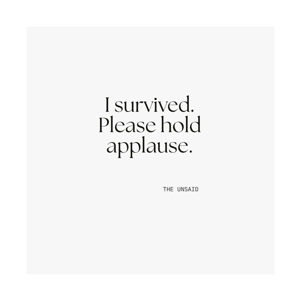 I survived. Please hold applause - Poster - For Introverts