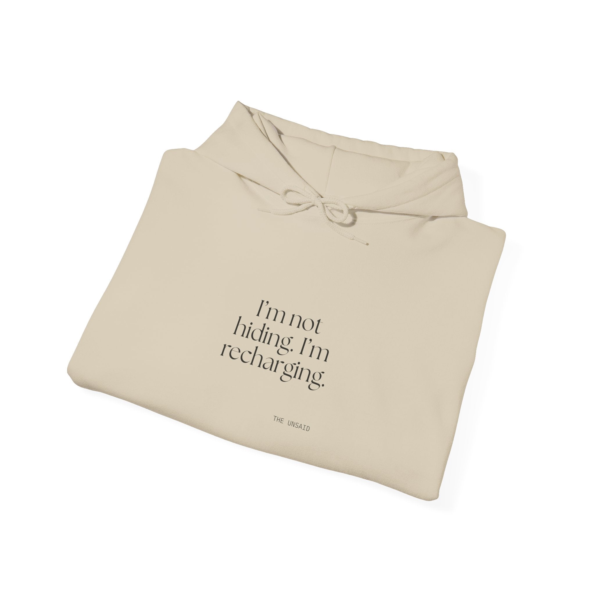 I’m not hiding. I’m recharging - Hoodie - For Introverts