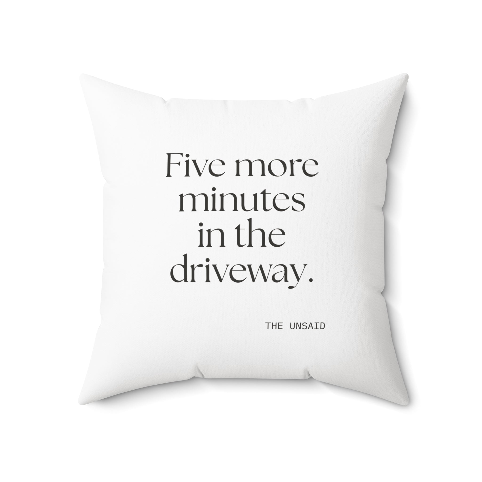 Five more minutes in the driveway - Throw Pillow - For Quiet Minds