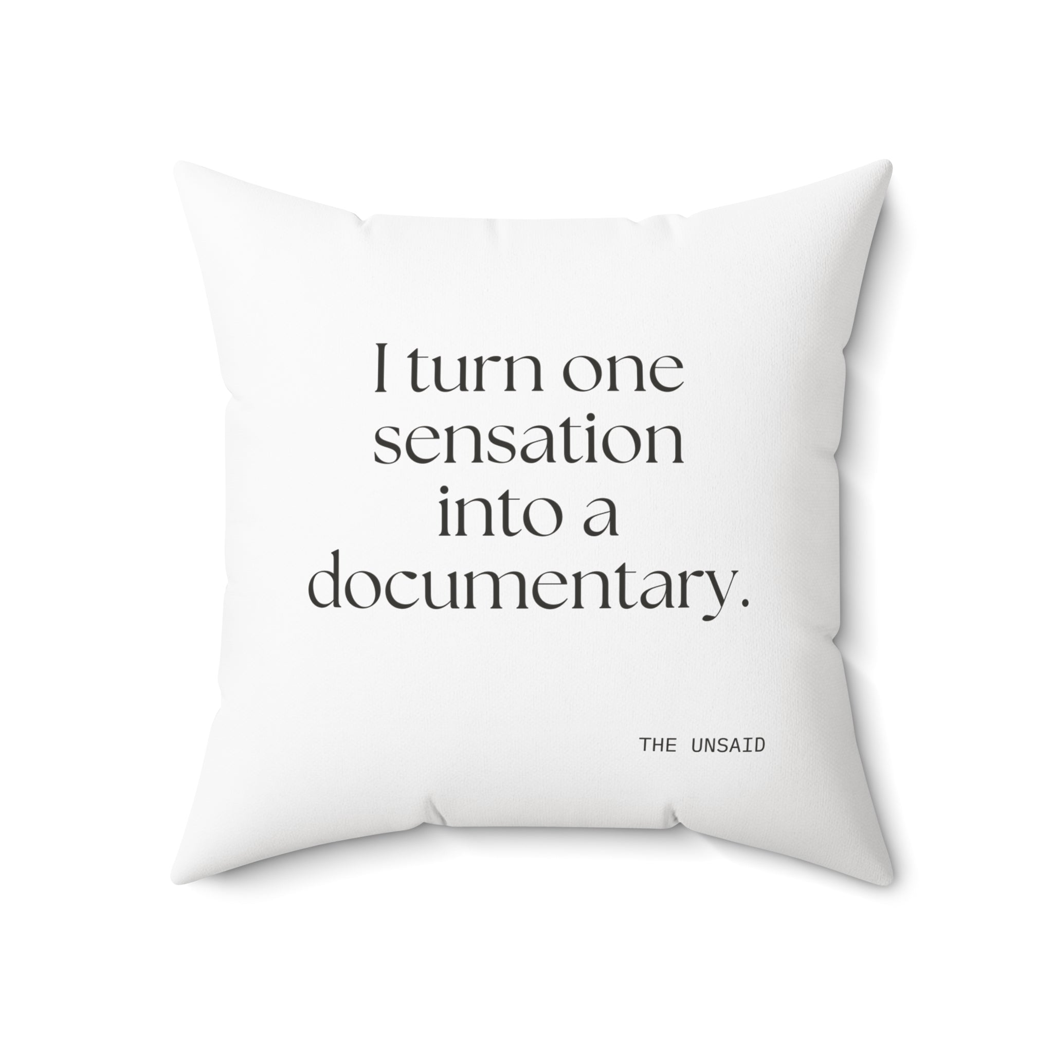 I turned one sensation into a documentary - Throw Pillow - For Overthinkers