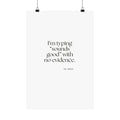 I’m typing “sounds good” with no evidence - Poster - For Tired Days