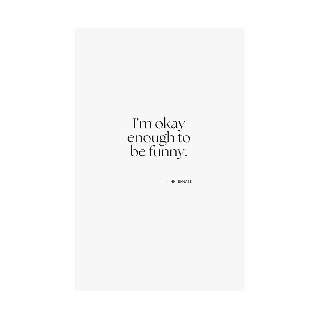 I’m okay enough to be funny - Poster - For Introverts