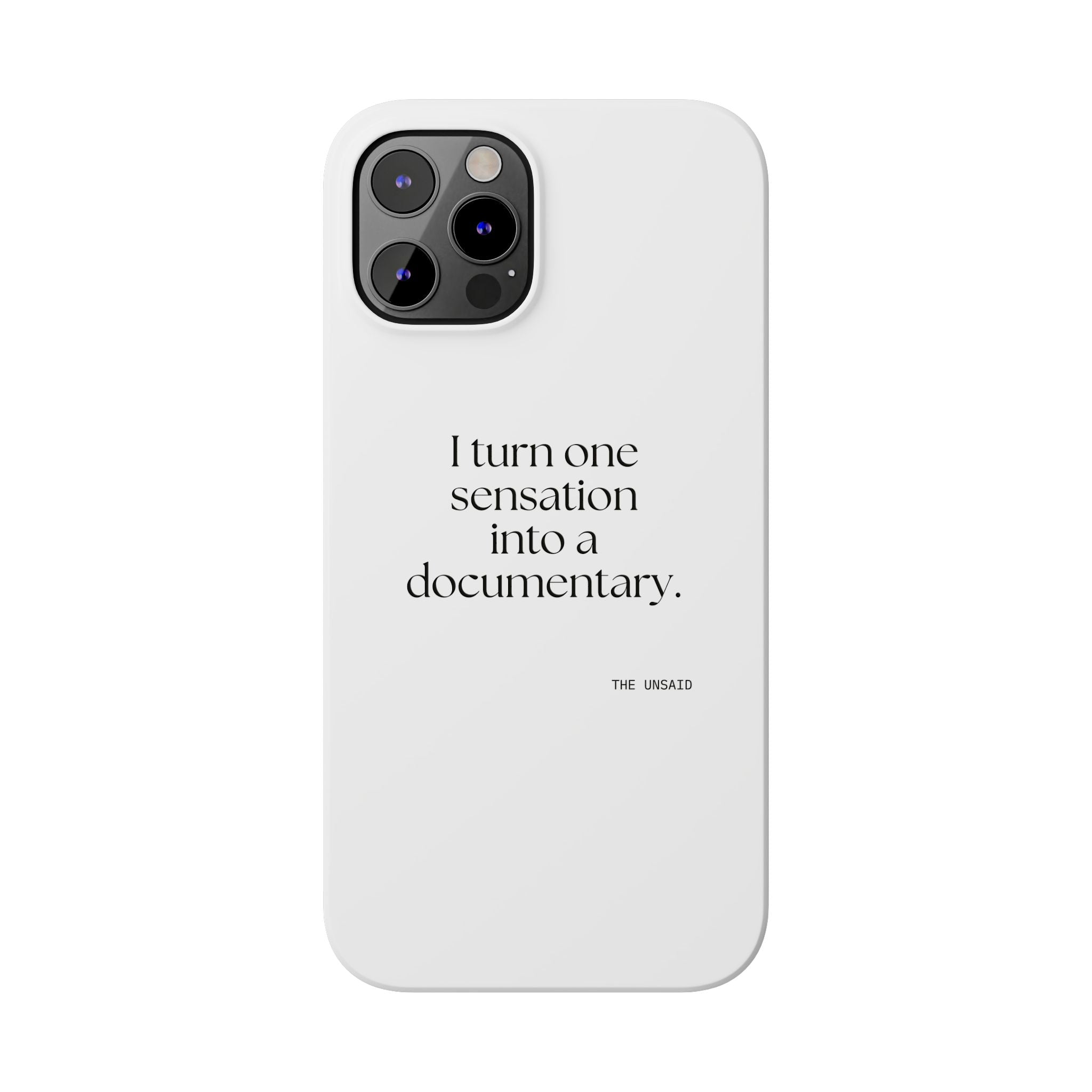 I turned one sensation into a documentary - Phone Case - For Overthinkers