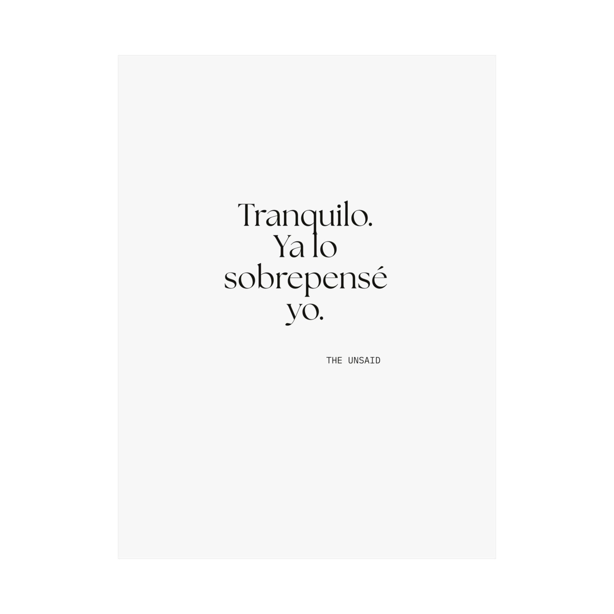 Tranquilo. Ya lo sobrepensé yo - Poster - En Español