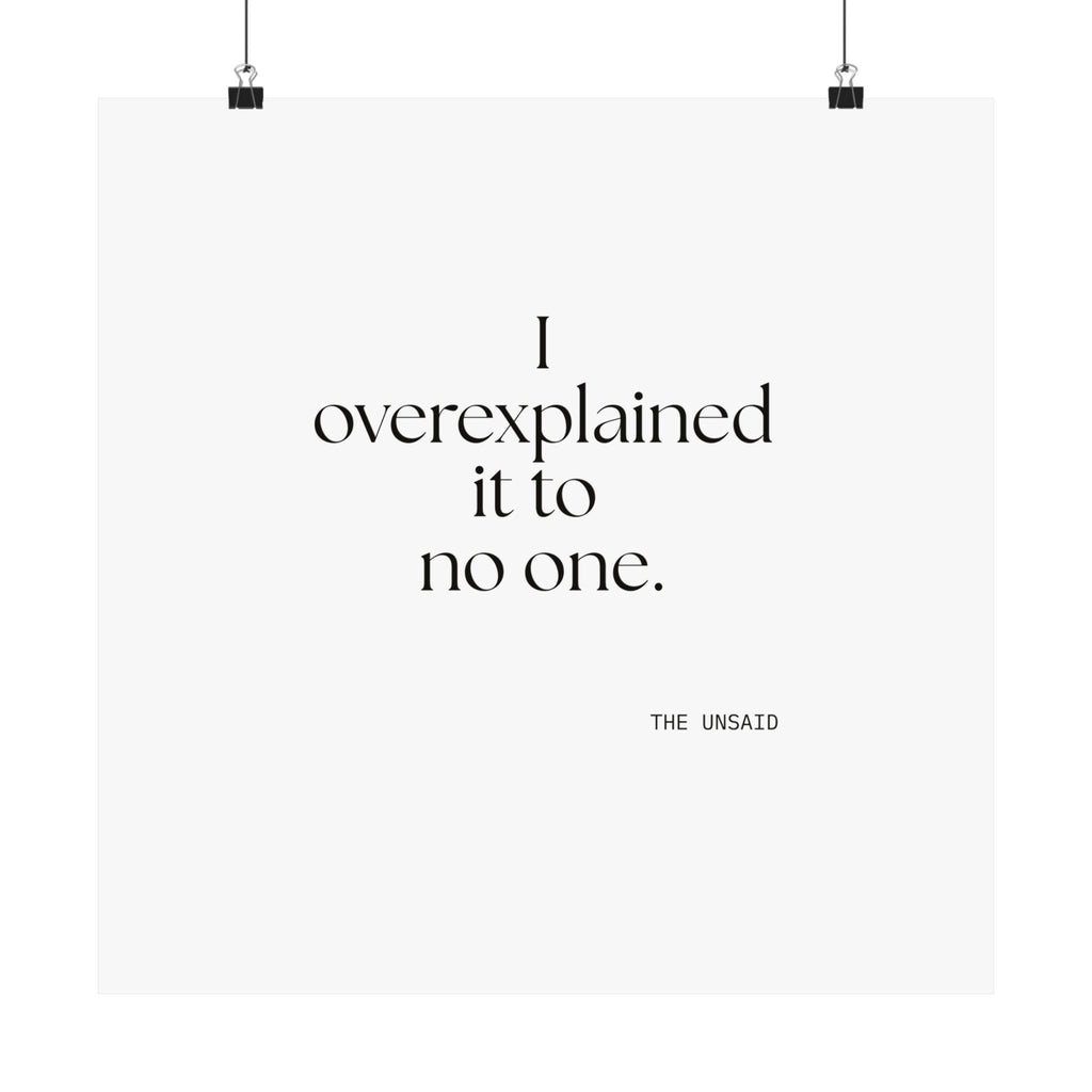 I overexplained it to no one - Poster - For Overthinkers