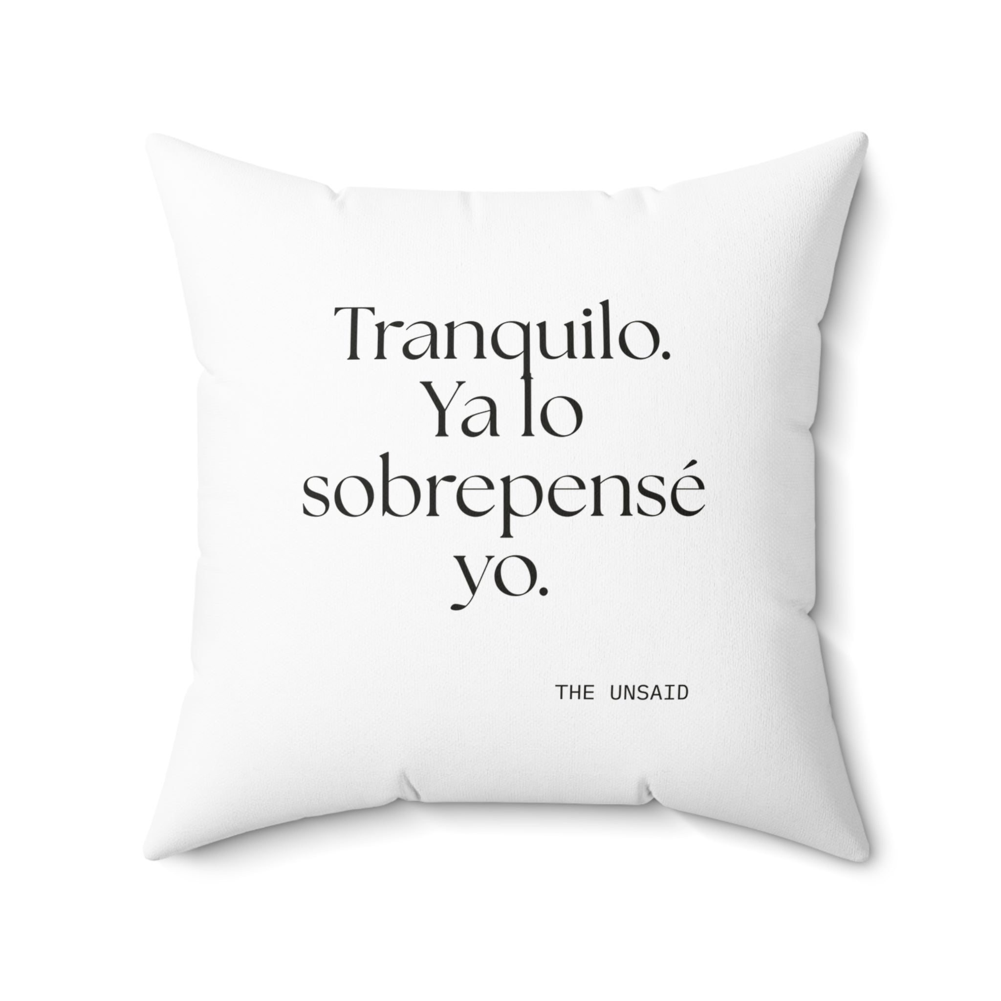 Tranquilo. Ya lo sobrepensé yo - Throw Pillow - En Español