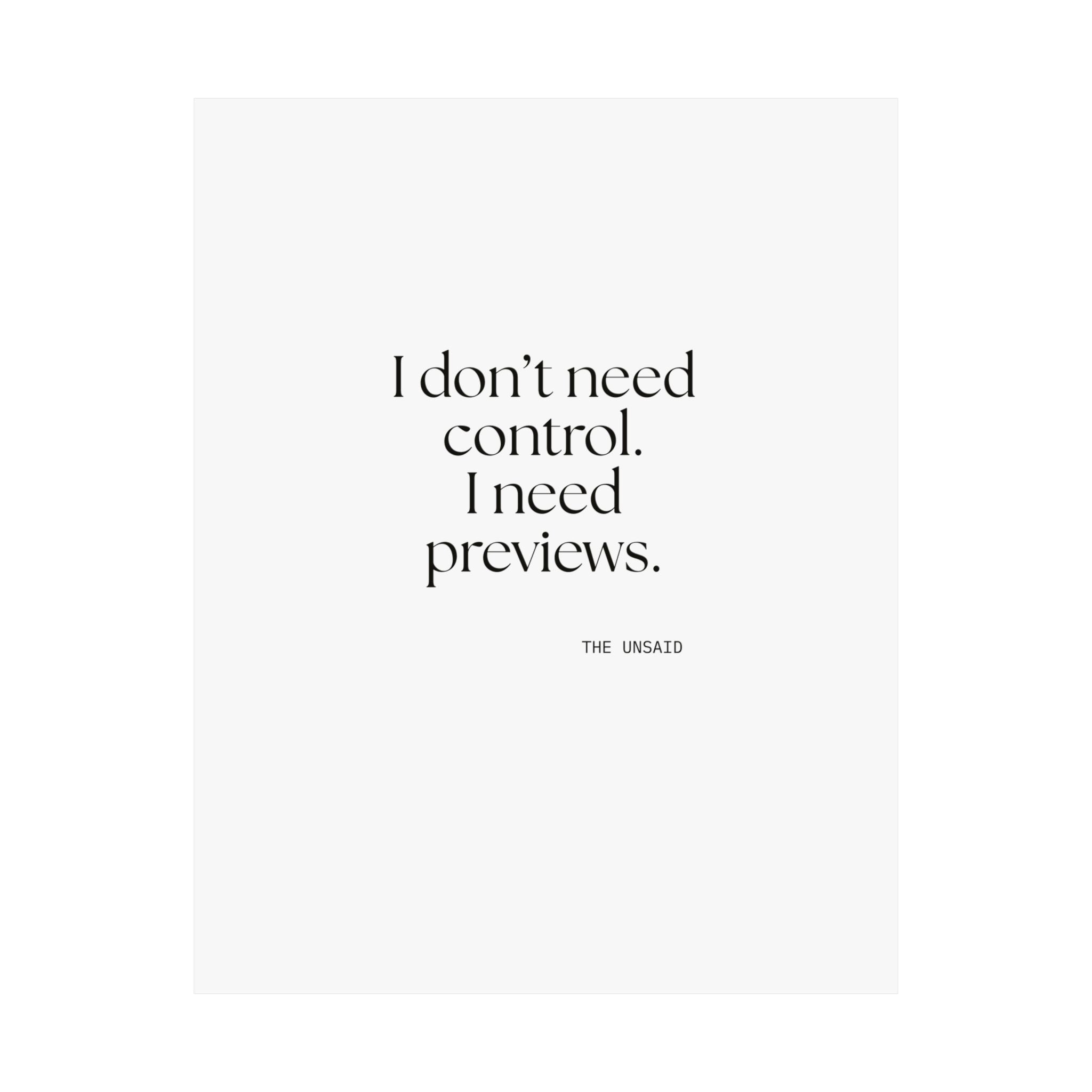 I don’t need control. I need previews - Poster - Dry Humor