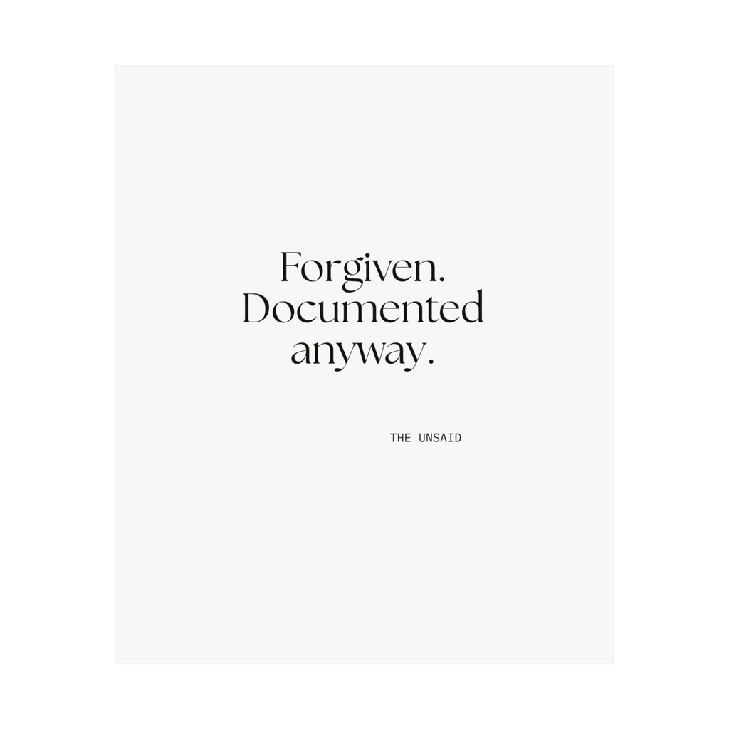 Forgiven. Documented anyway - Poster - Dry Humor