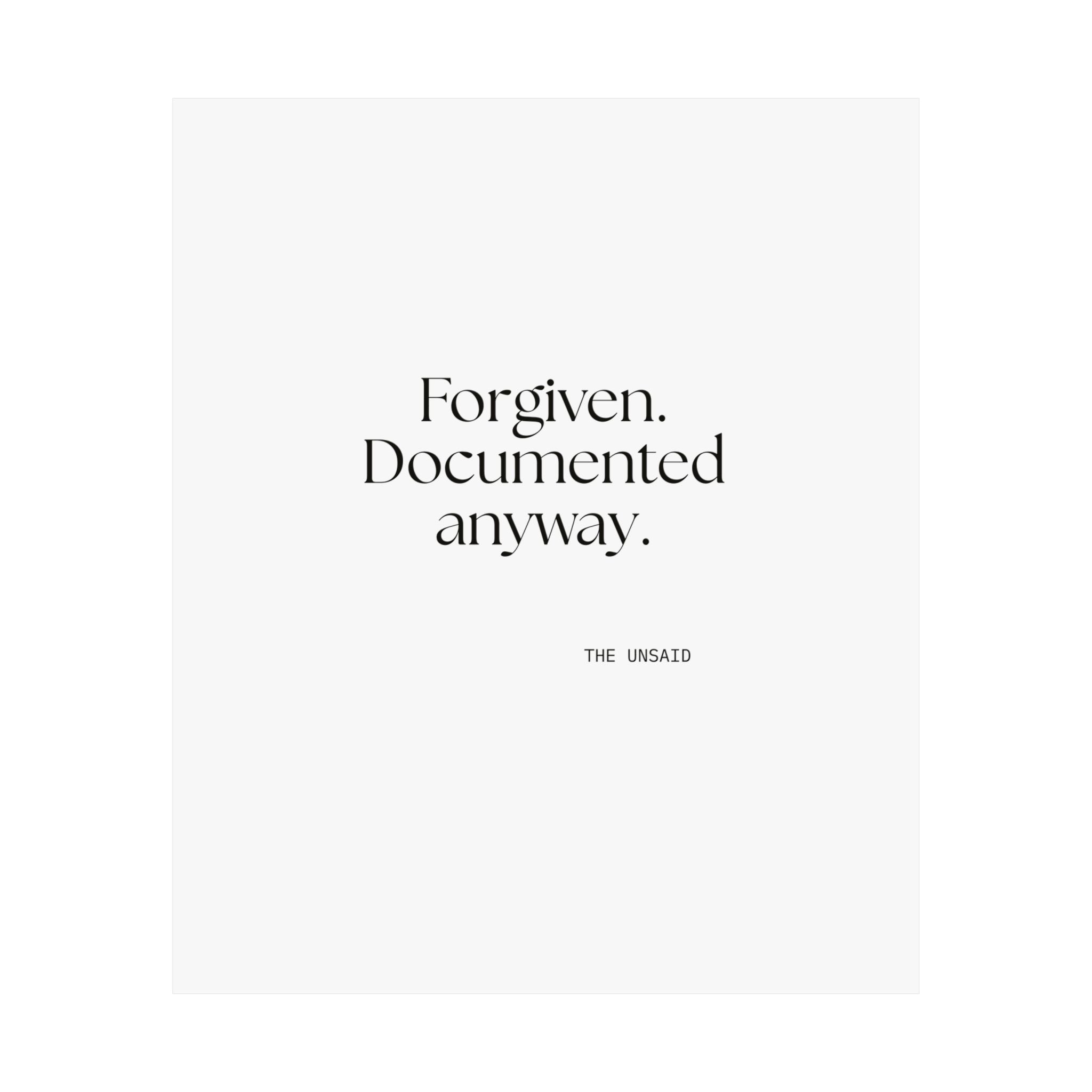 Forgiven. Documented anyway - Poster - Dry Humor