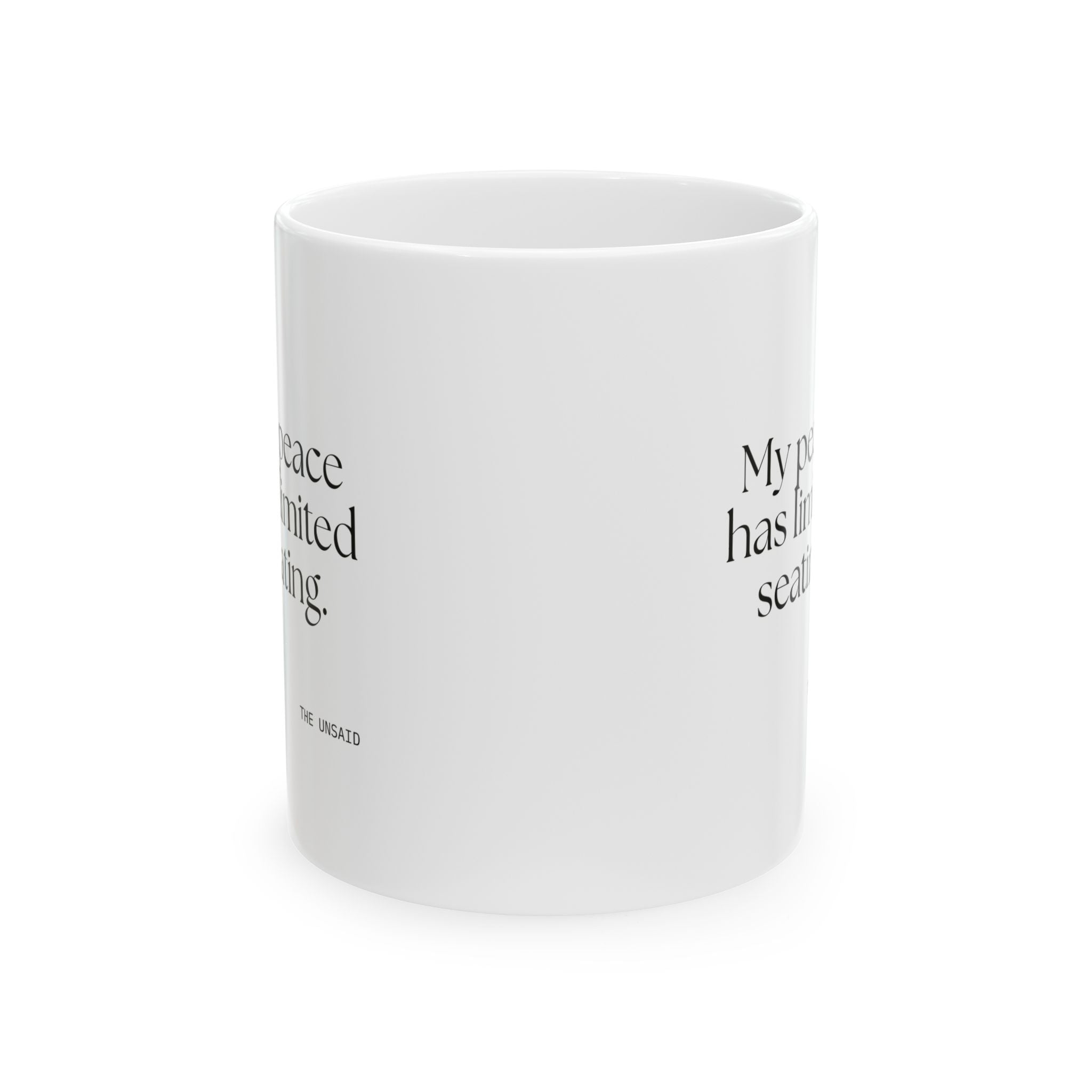 My peace has limited seating - Coffee Mug - For Introverts