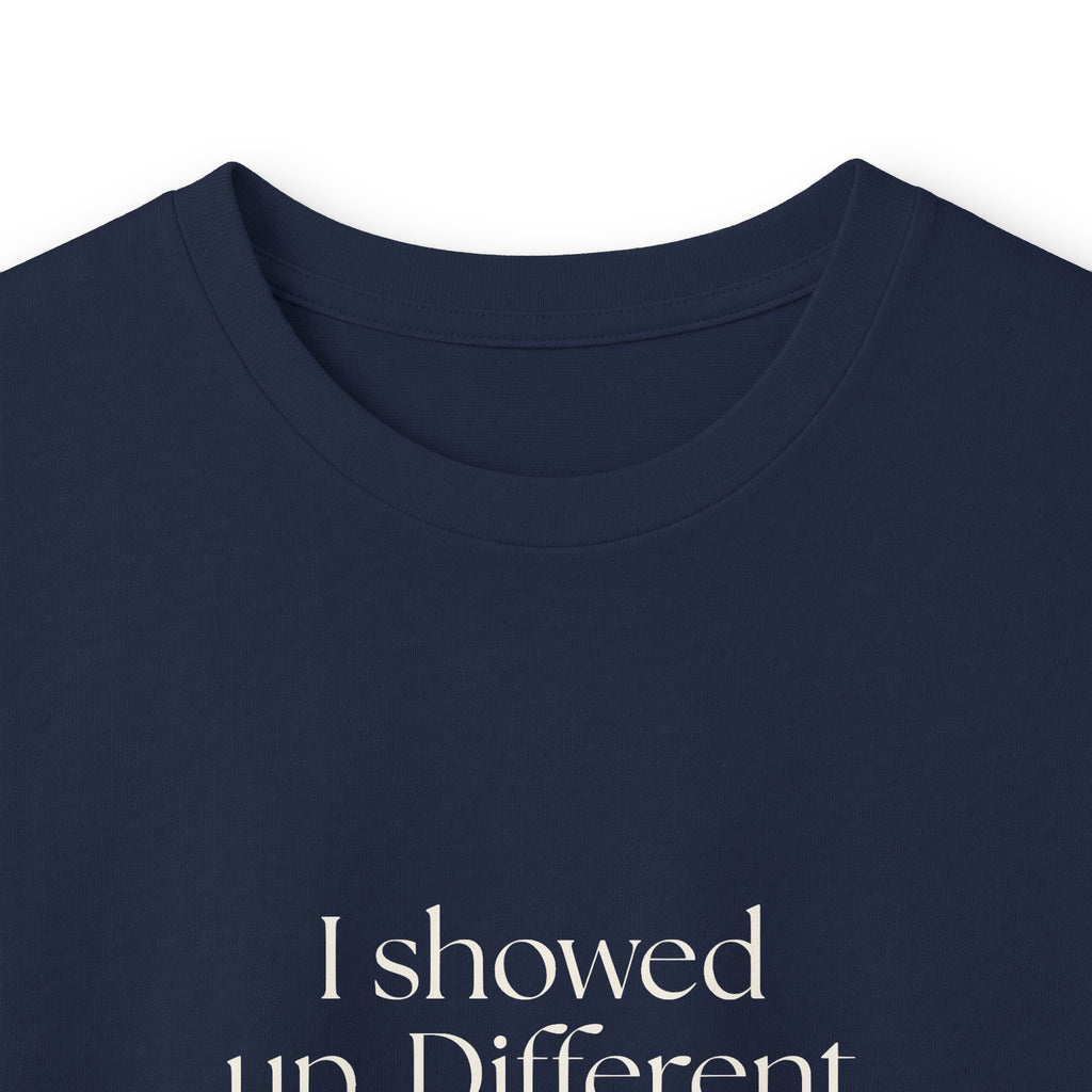 I showed up. Different from thriving - Long Sleeve Shirt - Dry Humor