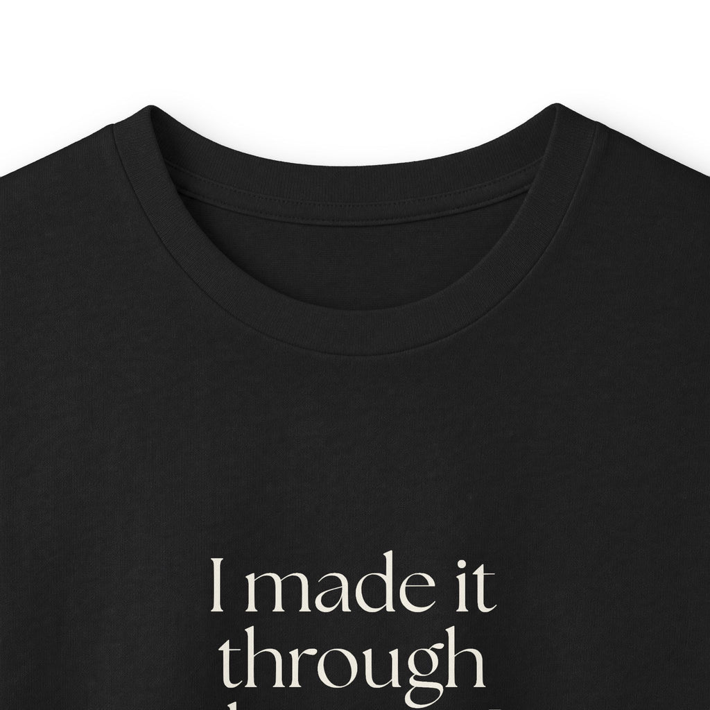 I made it through the part I couldn’t explain - Long Sleeve Shirt - Dry Humor