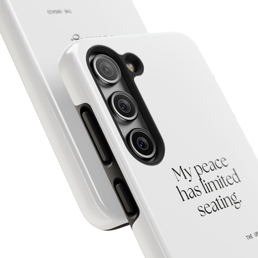 My peace has limited seating - Tough Phone Case - For Introverts