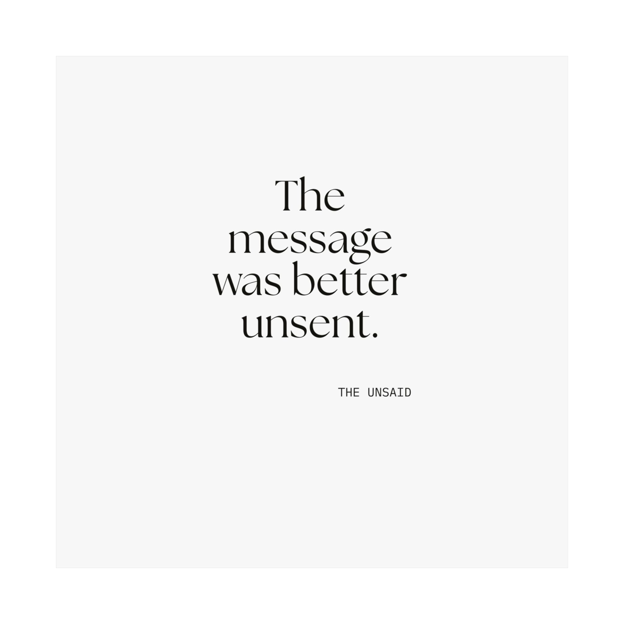 The message was better unsent - Poster - For Overthinkers