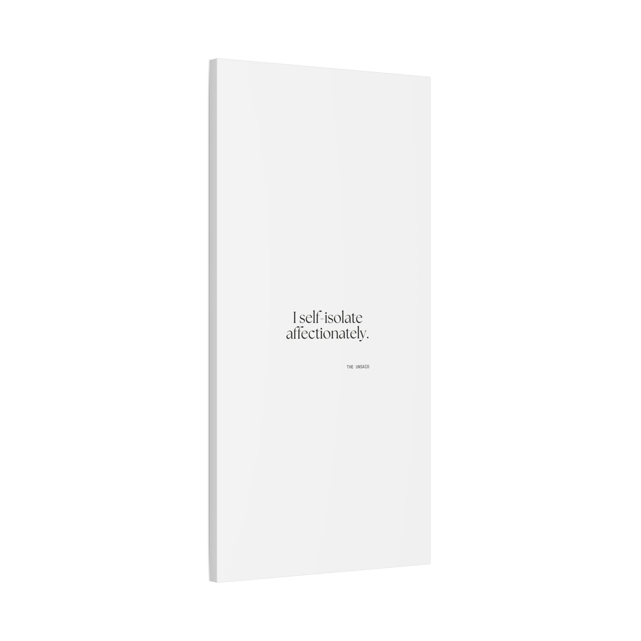 I self-isolate affectionately - Canvas Print - For Introverts