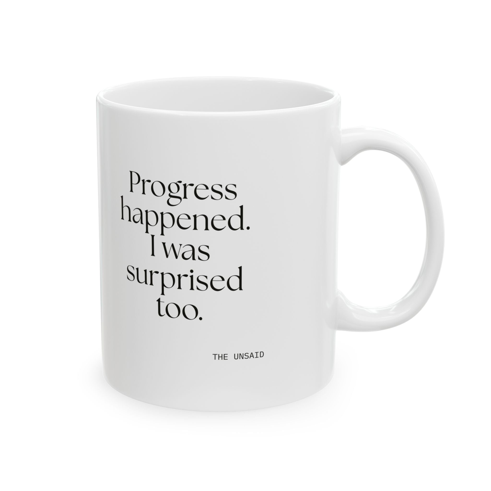 Progress happened. I was surprised too - Coffee Mug - Dry Humor
