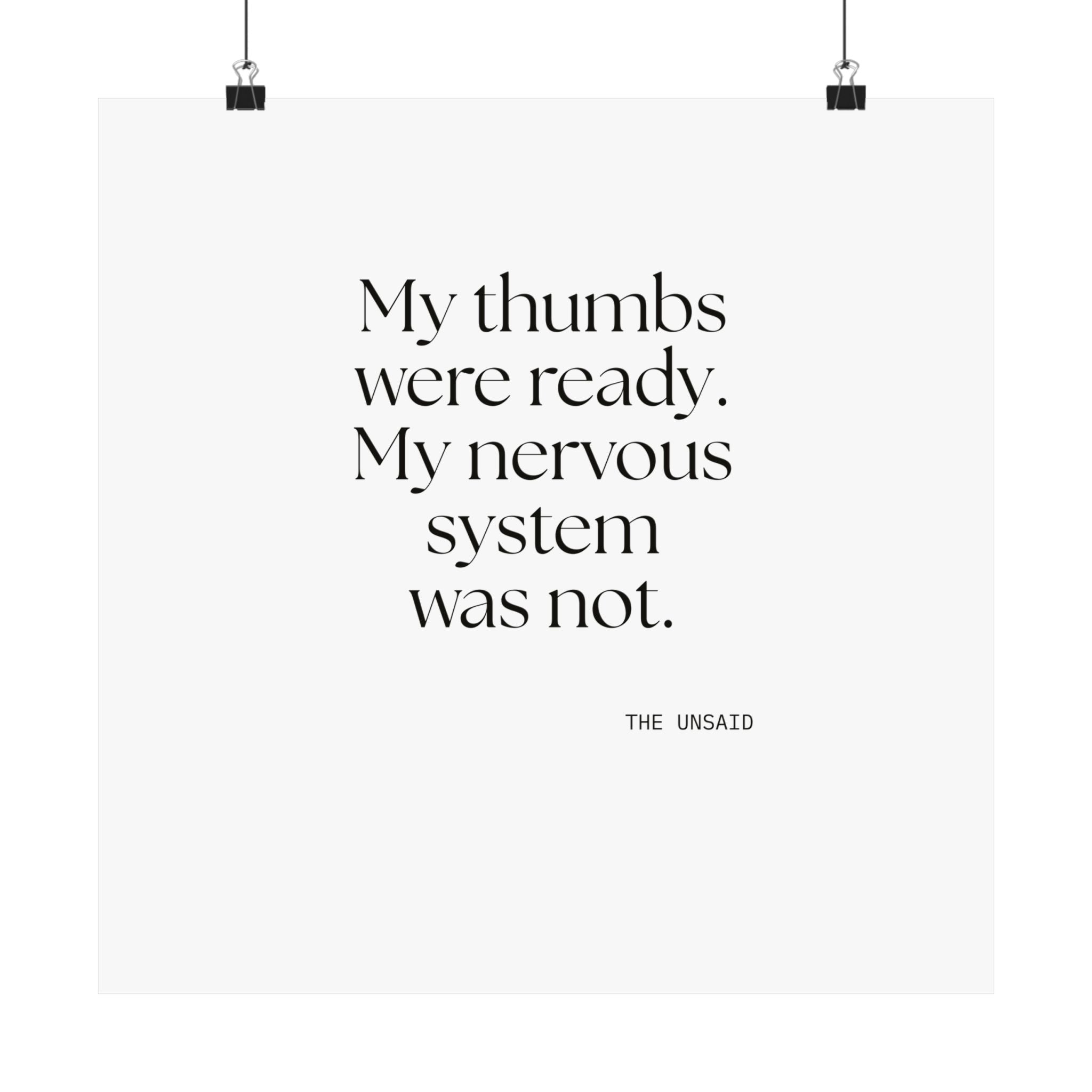 My thumbs were ready. My nervous system was not - Poster - For Overthinkers