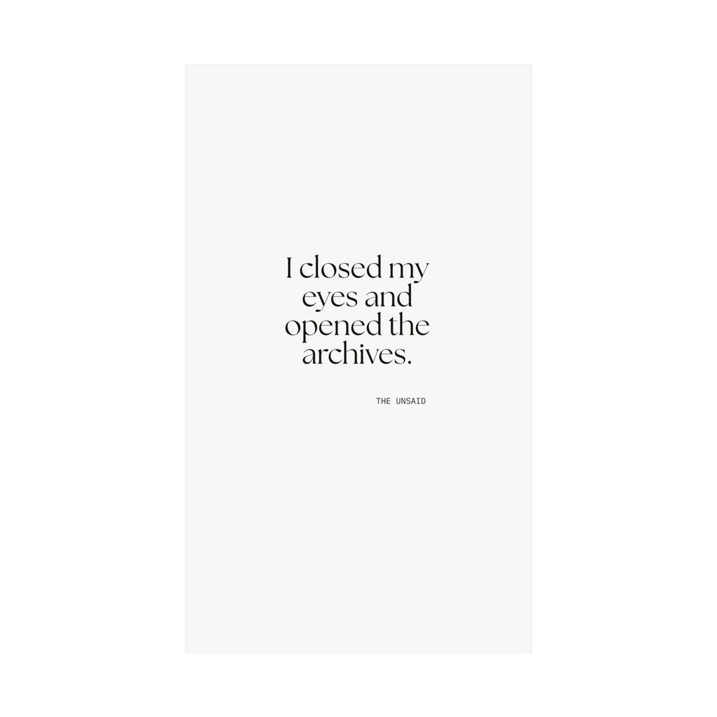 I closed my eyes and opened the archives - Poster - For Overthinkers