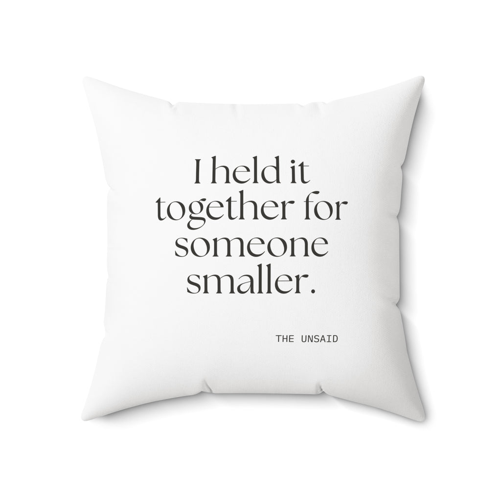 I held it together for someone smaller - Throw Pillow - Dry Humor