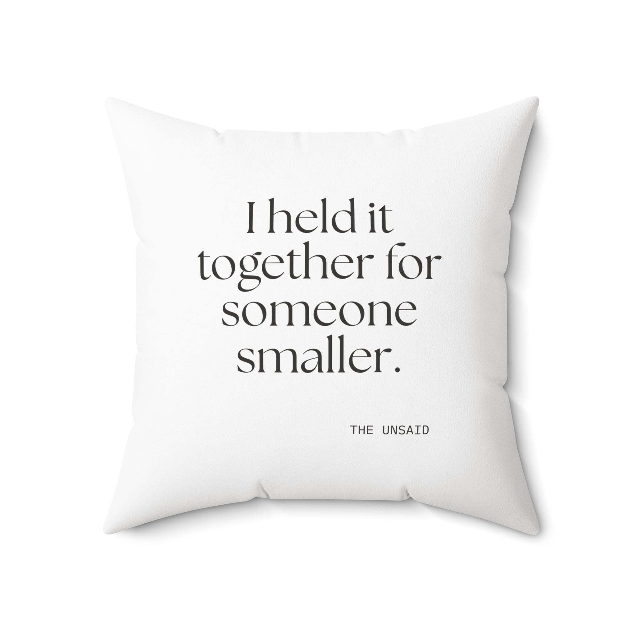 I held it together for someone smaller - Throw Pillow - Dry Humor