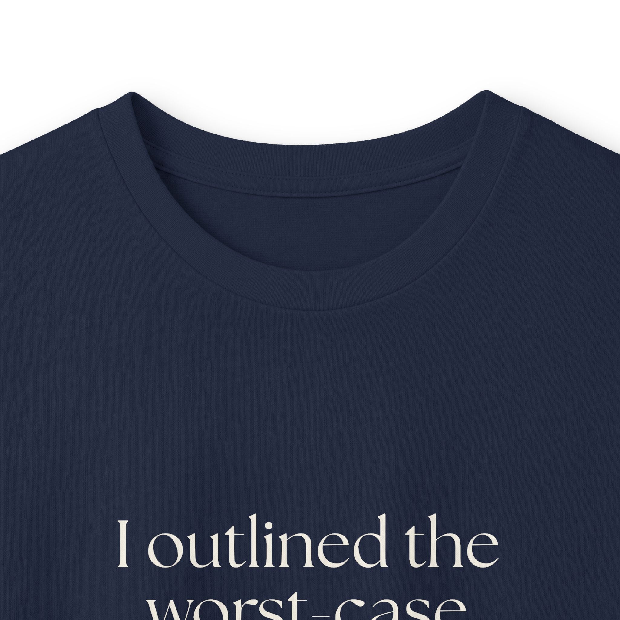 I outlined the worst-case scenario. Twice - Long Sleeve Shirt - Dry Humor