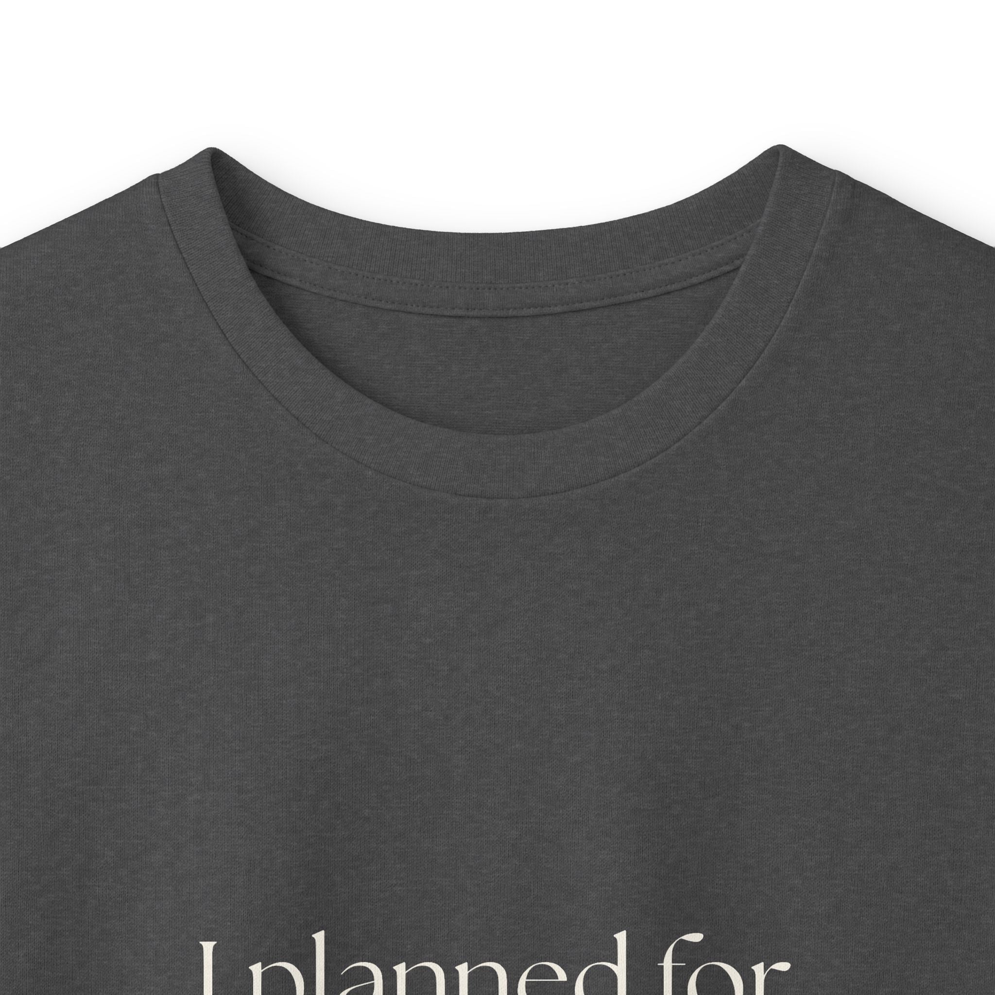 I planned for spontaneity - Long Sleeve Shirt - Dry Humor