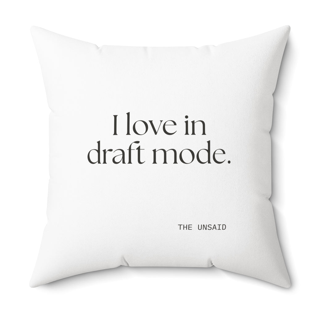I love in draft mode - Throw Pillow - For Introverts