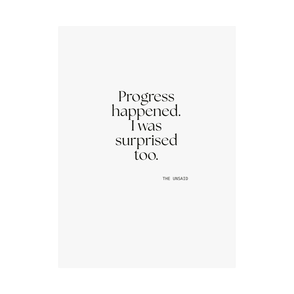 Progress happened. I was surprised too - Poster - Dry Humor