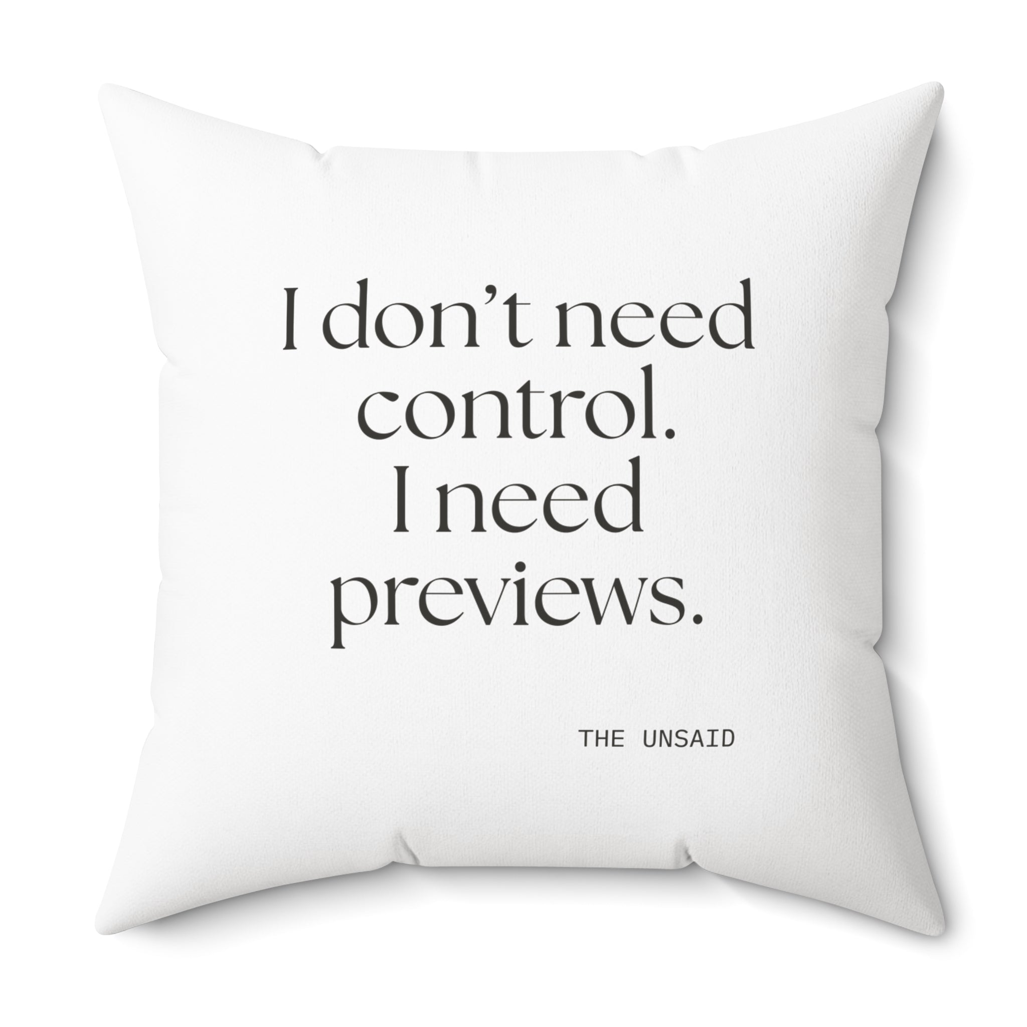 I don’t need control. I need previews - Throw Pillow - Dry Humor