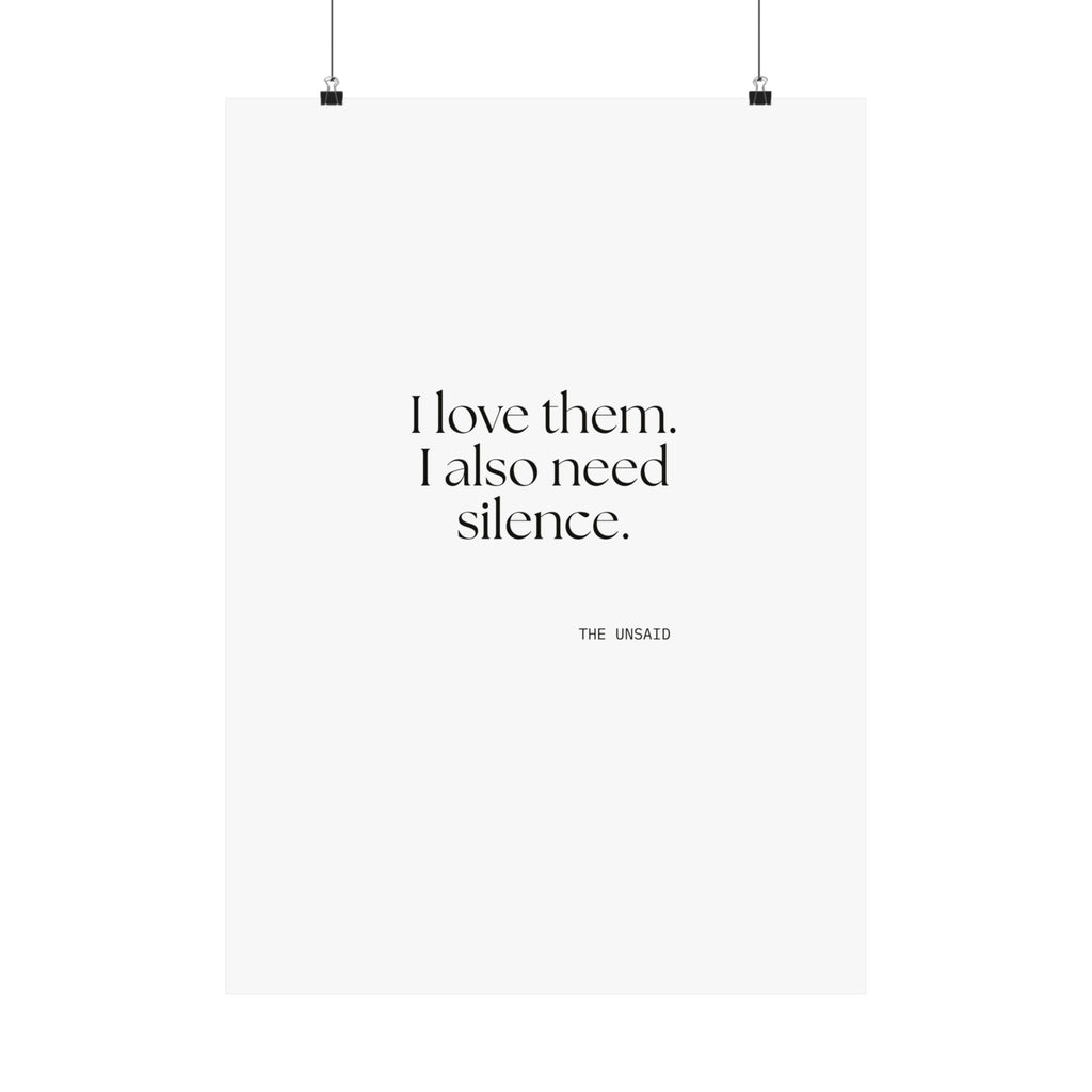I love them. I also need silence - Poster - Dry Humor