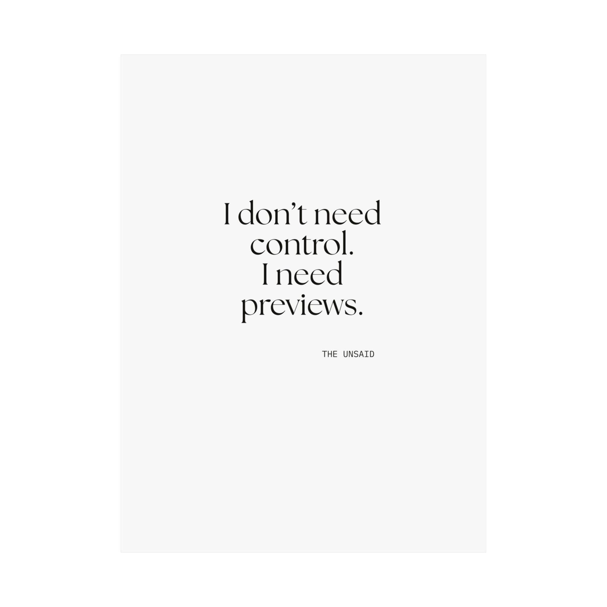 I don’t need control. I need previews - Poster - Dry Humor