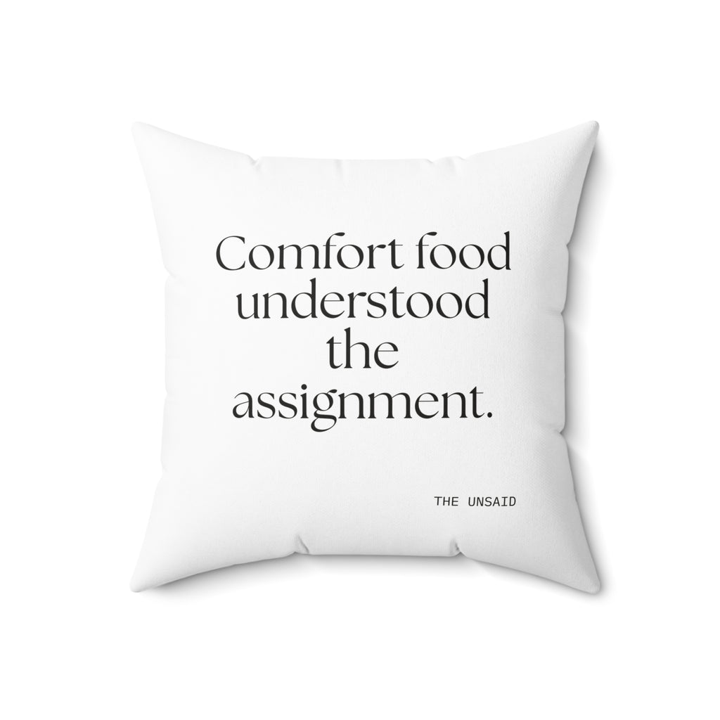 Comfort food understood the assignment - Throw Pillow - Dry Humor