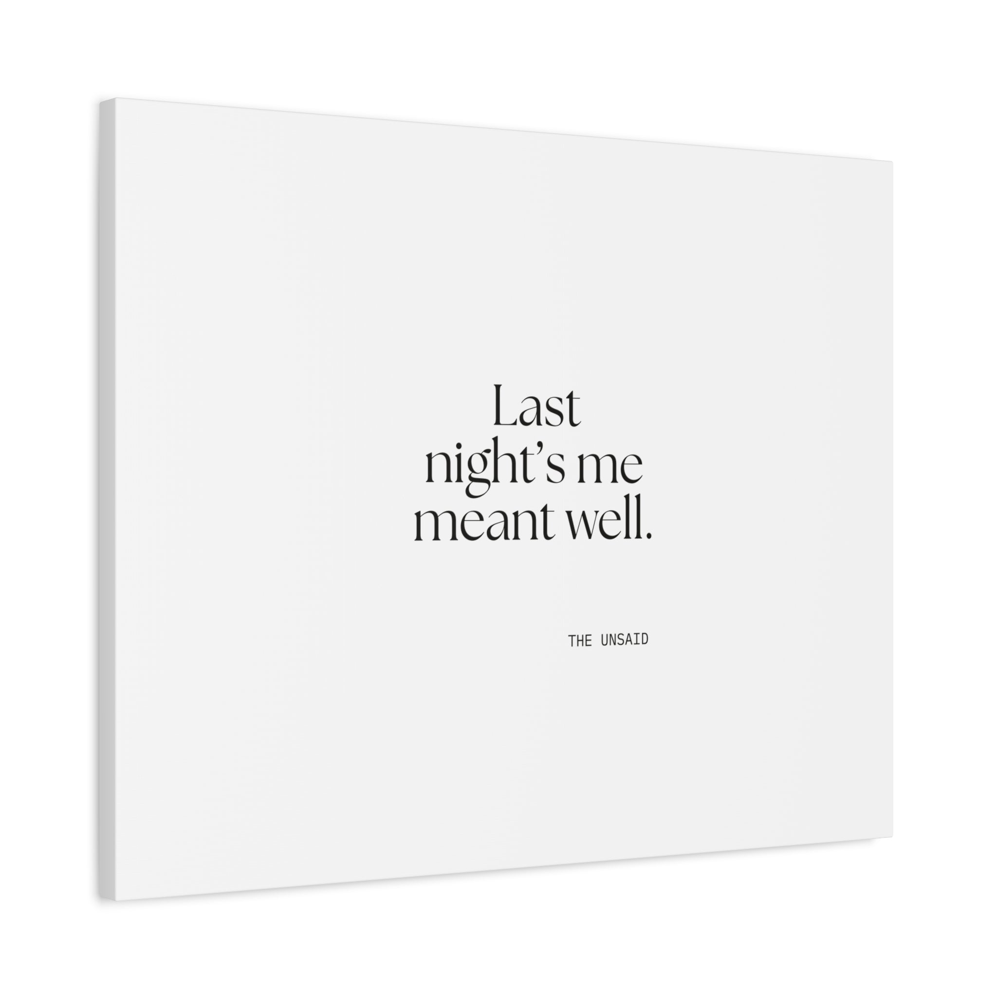 Last night’s me meant well - Canvas Print - Dry Humor