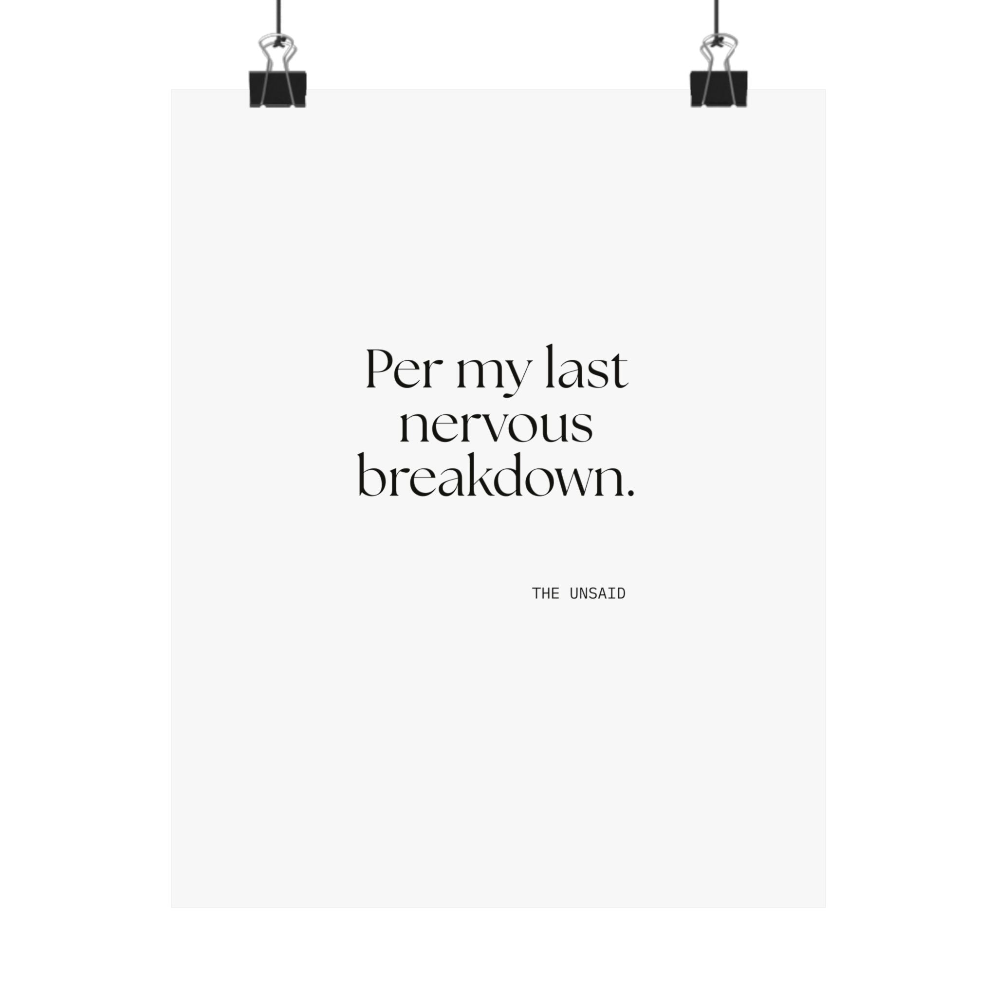 Per my last nervous breakdown - Poster - For Tired Days