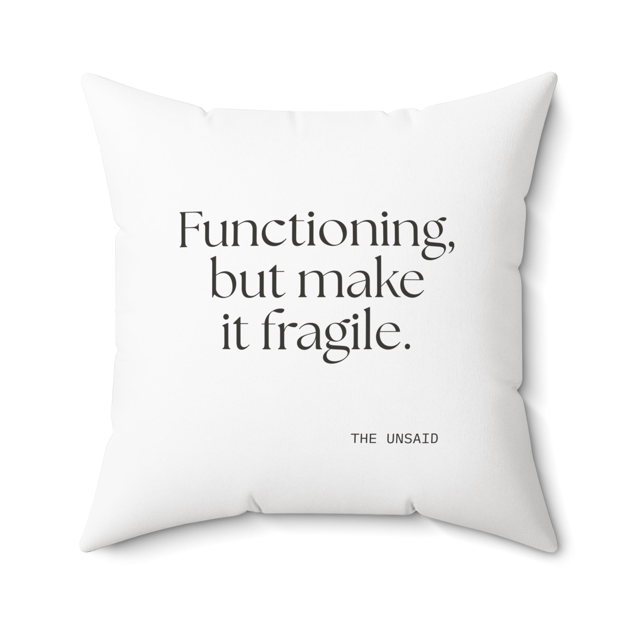 Functioning, but make it fragile - Throw Pillow - Dry Humor