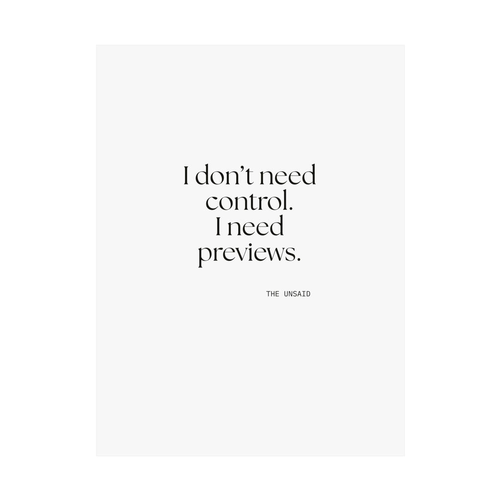 I don’t need control. I need previews - Poster - Dry Humor