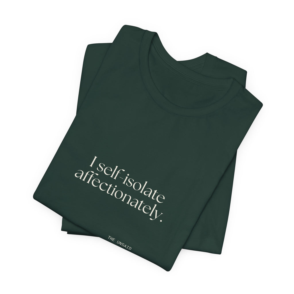 I self-isolate affectionately - Shirt - For Introverts