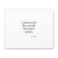 I answered the email. Heroism varies - Canvas Print - Dry Humor