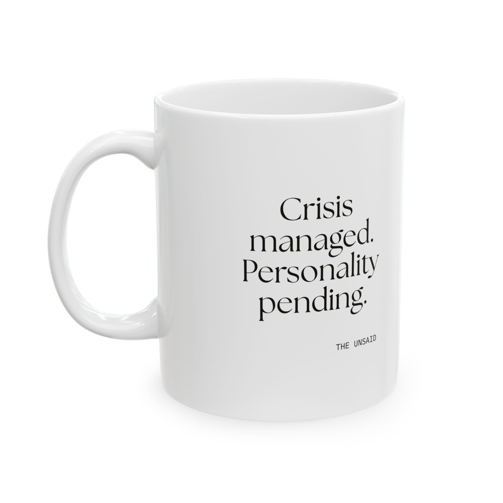 Crisis managed. Personality pending - Coffee Mug - For Introverts
