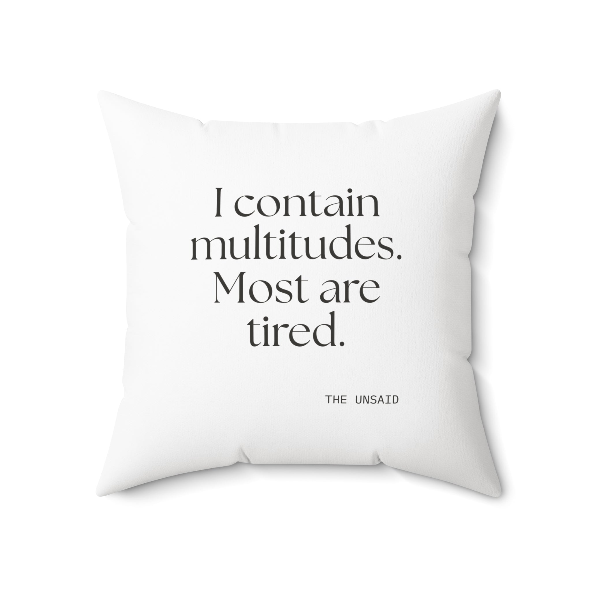 I contain multitudes. Most are tired - Throw Pillow - Dry Humor