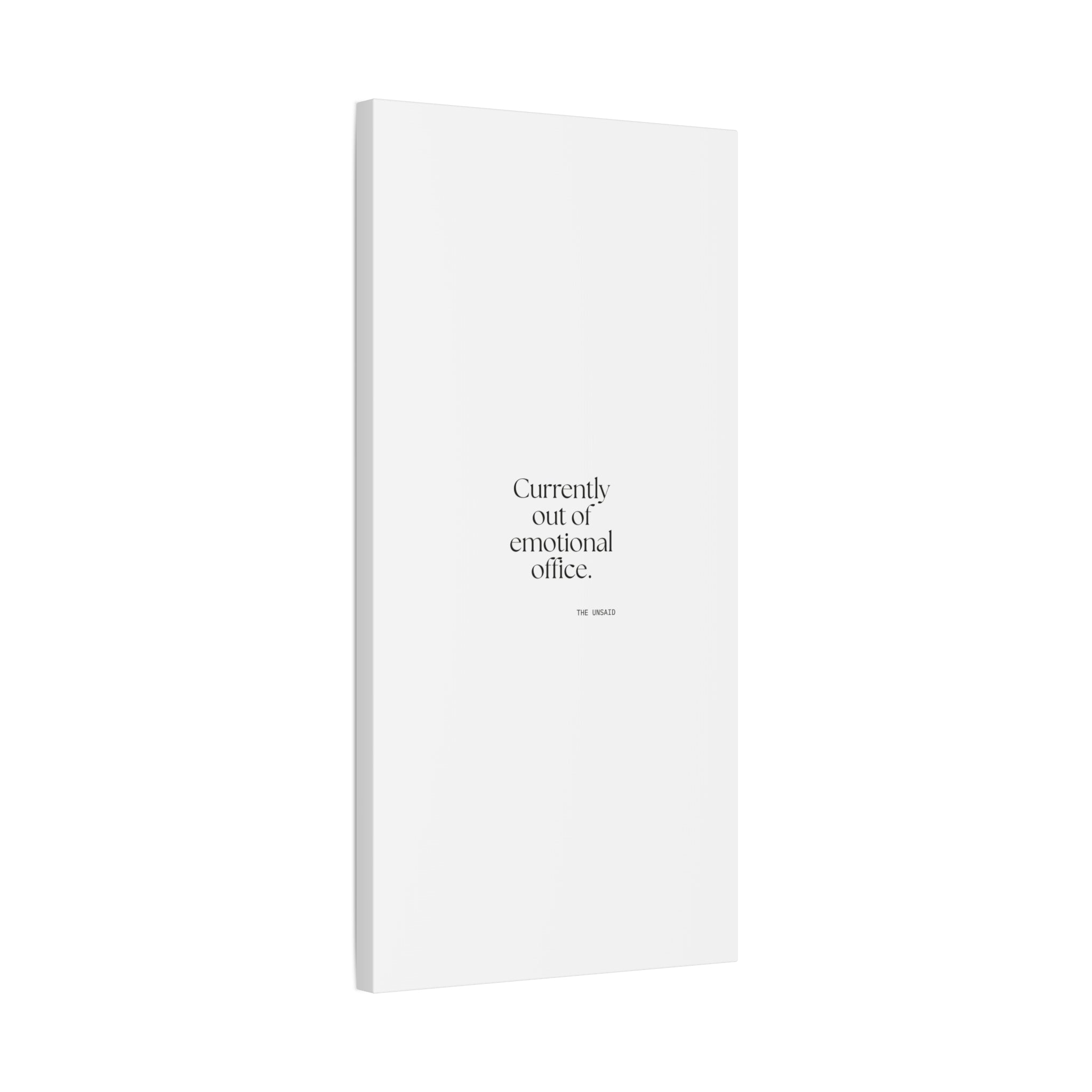 Currently out of emotional office - Canvas Print - For Tired Days