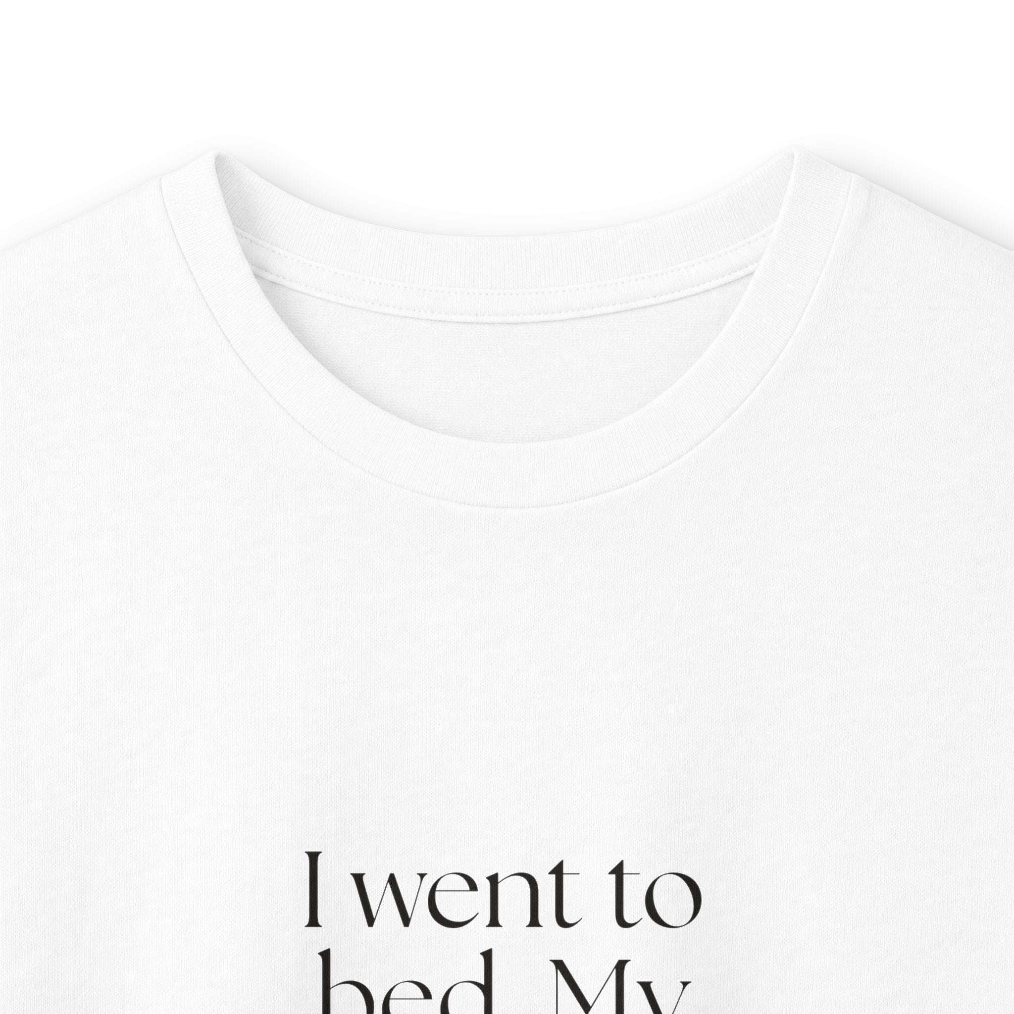 I went to bed. My brain hosted a panel - Long Sleeve Shirt - For Overthinkers