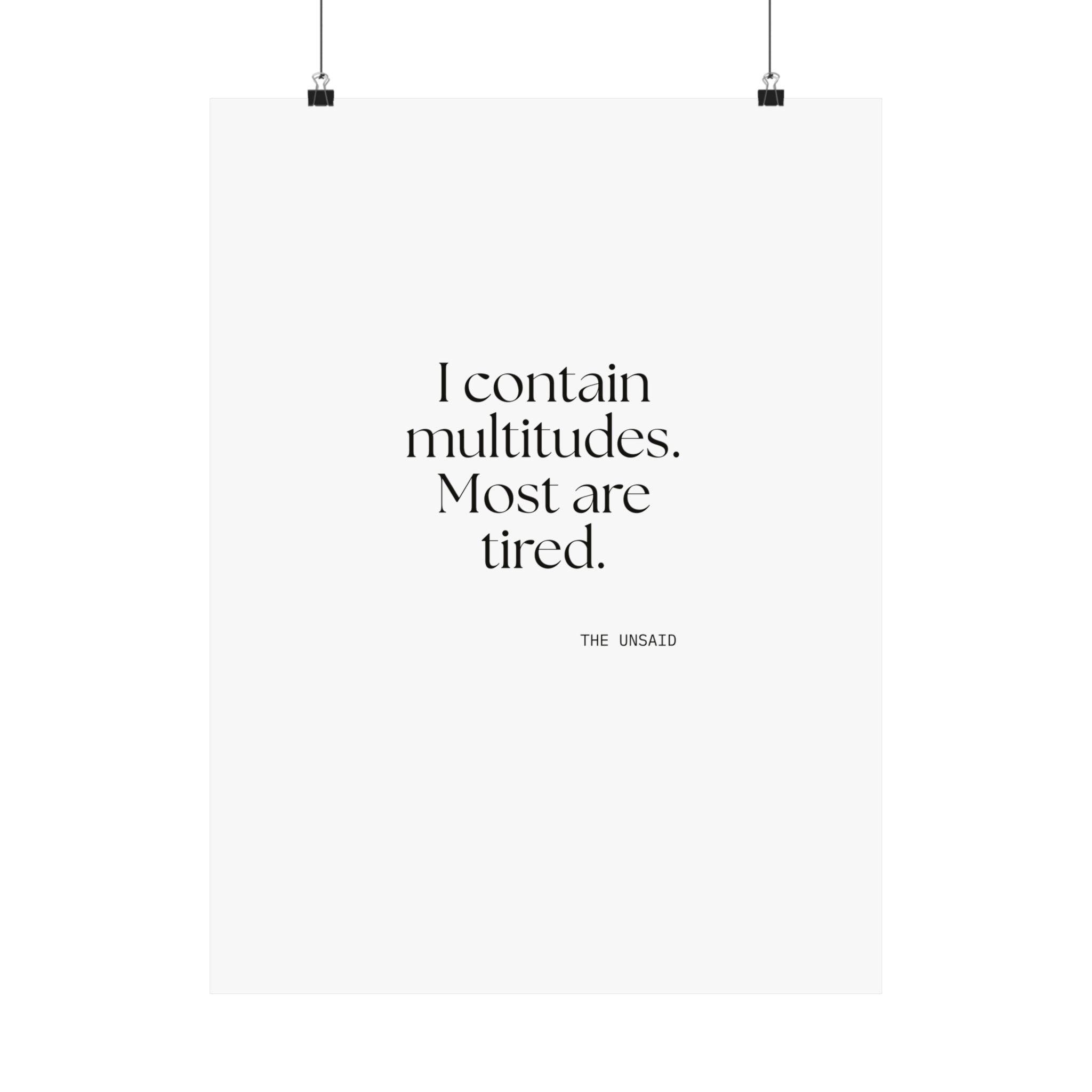 I contain multitudes. Most are tired - Poster - Dry Humor