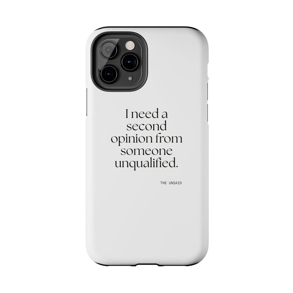I need a second opinion from someone unqualified - Tough Phone Case - For Overthinkers