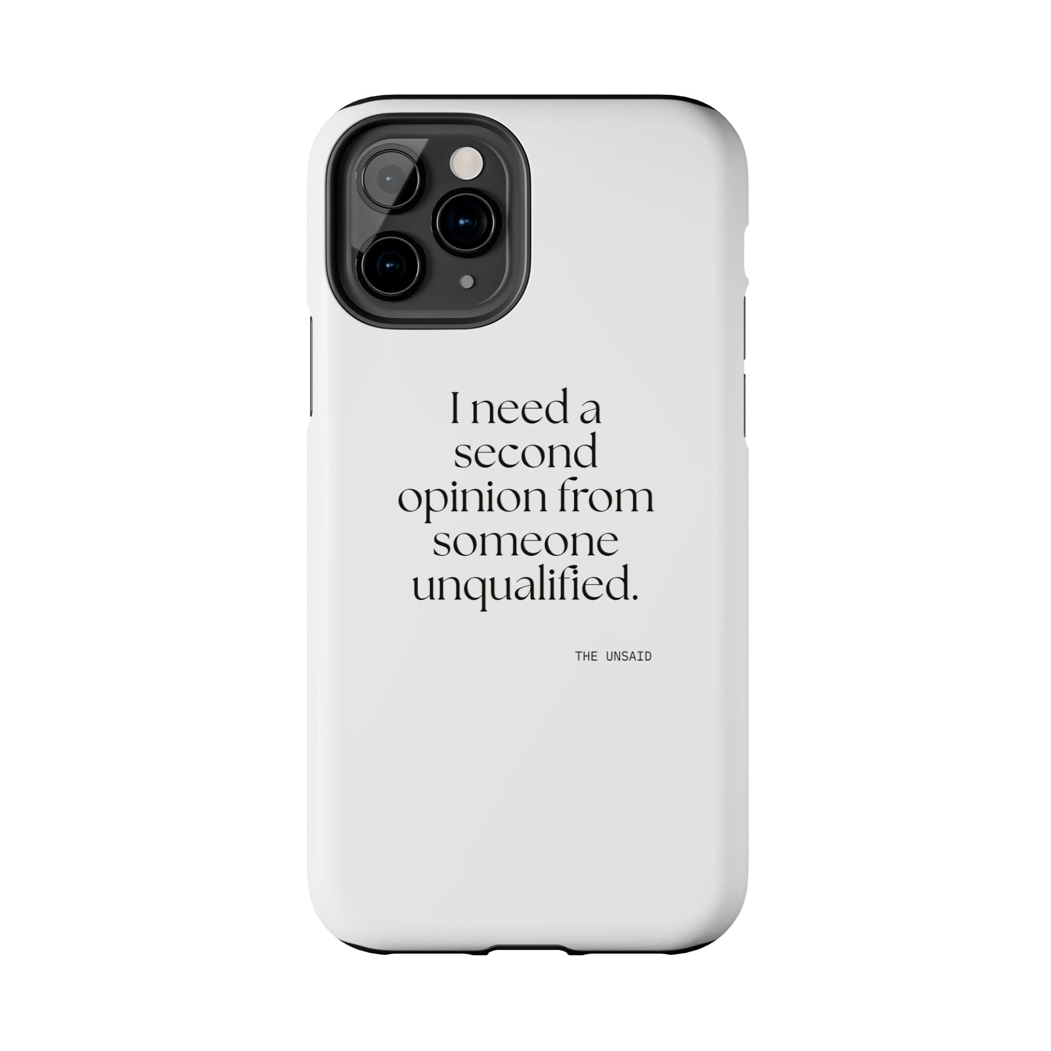 I need a second opinion from someone unqualified - Tough Phone Case - For Overthinkers