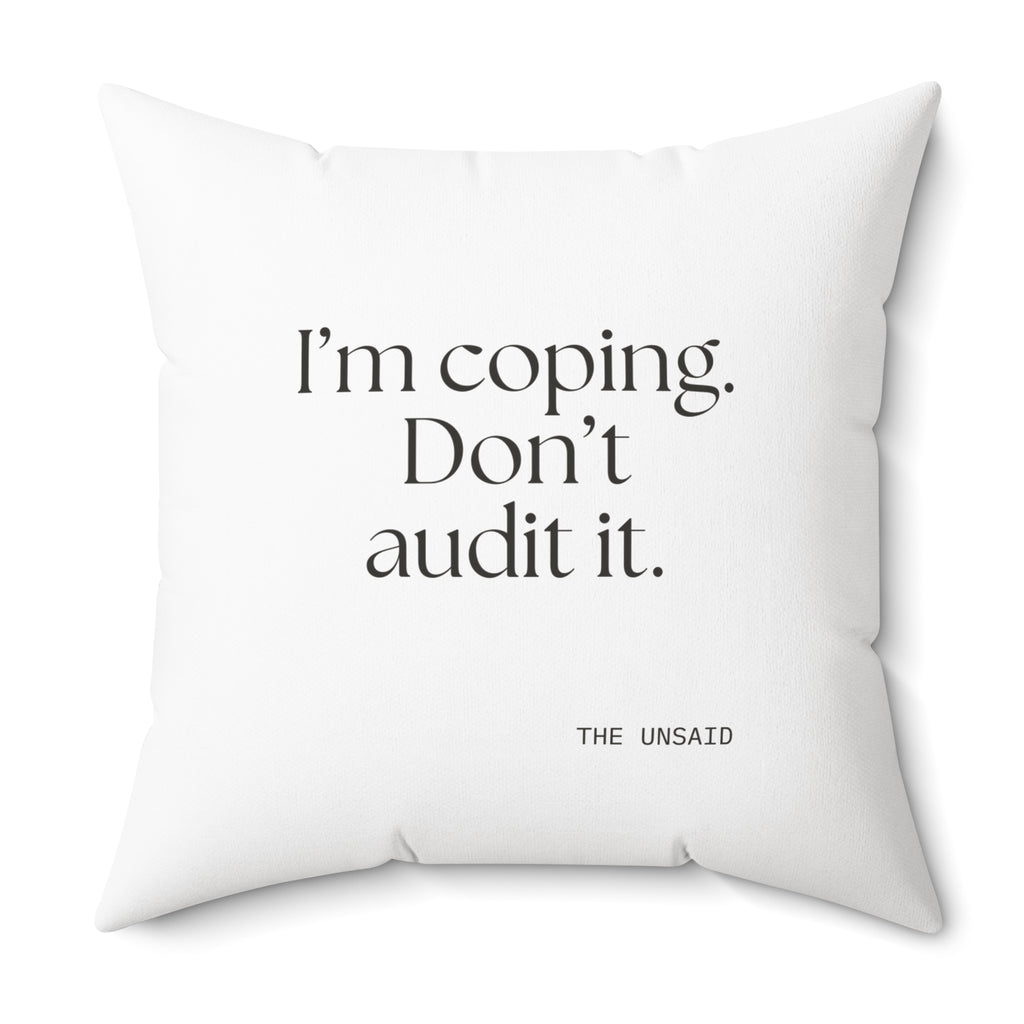 I’m coping. Don’t audit it - Throw Pillow - For Introverts